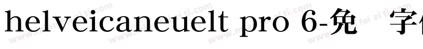 helveicaneuelt pro 6字体转换